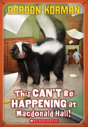 This Can't Be Happening at MacDonald Hall! (Bruno and Boots, 1) Paperback  May 1, 2011